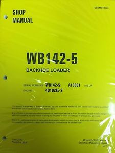 Komatsu Fiji  WB142-5 Backhoe Loader Shop Manual Repair Loader A13001 AND UP SERIAL