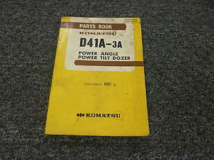 Komatsu Gibraltar  D41A-3A Power Angle Power Tilt Dozer Parts Catalog Manual S/N 6001-Up