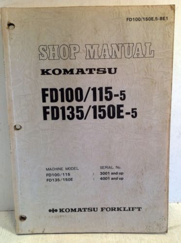 Komatsu Solomon Is  Forklift Shop Manual FD100/115-5, FD135/150E-5, Service & Repair (3194)