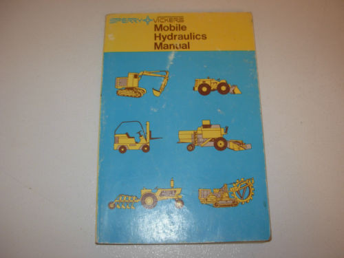 Vickers Reunion  Mobile Equipment Hydraulics Manual , 1st Edition , issued 1697