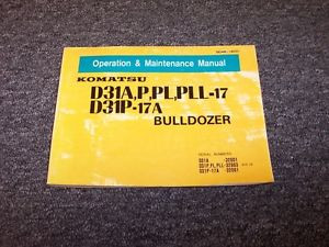 Komatsu United States of America  D31P-17A Bulldozer Dozer Owner Operator Maintenance Manual Guide Book