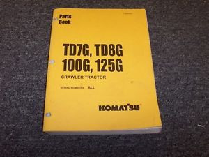 Komatsu Andorra  TD7G TD8G 100G 125G Dozer Crawler Tractor Parts Catalog Manual Book