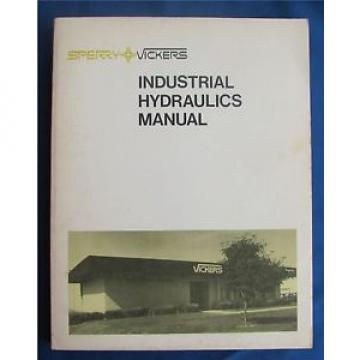 Sperry Vietnam  Vickers Industrial Hydraulics Manual 1977 Twelfth Printing