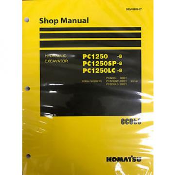 Komatsu Iran  PC1250-8 PC1250SP-8 PC1250LC-8 Shop Service Repair Printed Manual