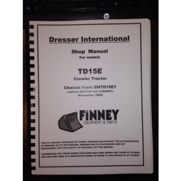 International Barbuda  Dresser Komatsu TD15E Dozer Crawler CHASSIS Shop SERVICE Manual IH #1 image