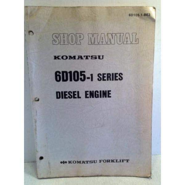 Komatsu Oman  Forklift Shop Manual 6D105-1 Series Diesel Engine, Service &amp; Repair(3195 #1 image