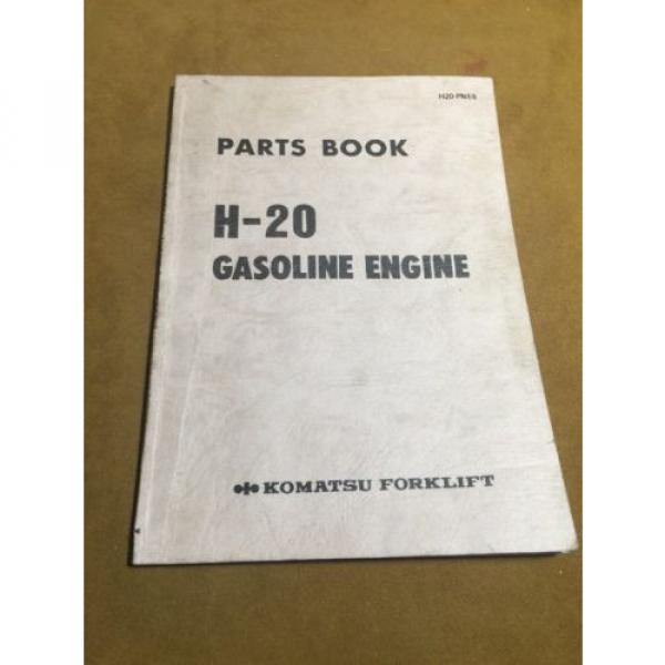 KOMATSU United States of America  H-20 FORKLIFT ENGINE PARTS BOOK H20-PNE5 #1 image