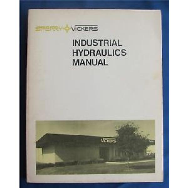 Sperry Vietnam  Vickers Industrial Hydraulics Manual 1977 Twelfth Printing #1 image