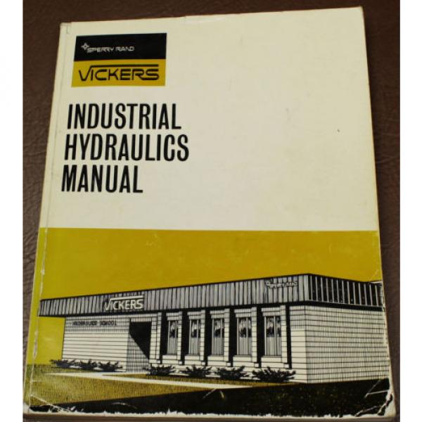 VICKERS Ecuador  INDUSTRIAL HYDRAULICS 935100-A MANUAL 1972 ENGINEERING BOOK #1 image