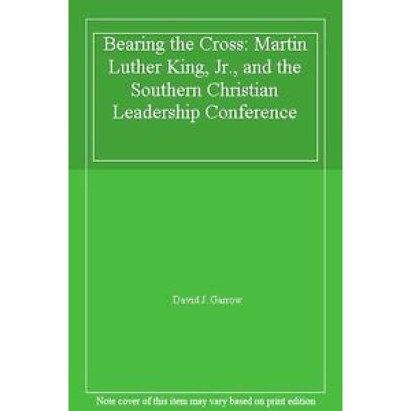 Bearing   the Cross: Martin Luther King, Jr., and the Southern Ch .9780224026031 Original import #1 image