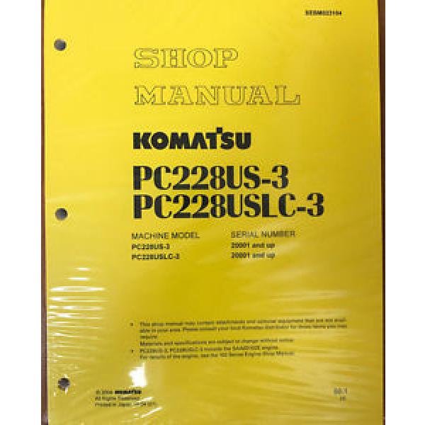Komatsu Laos  PC228USLC-3, PC228US-3 Service Repair Printed Manual #1 image