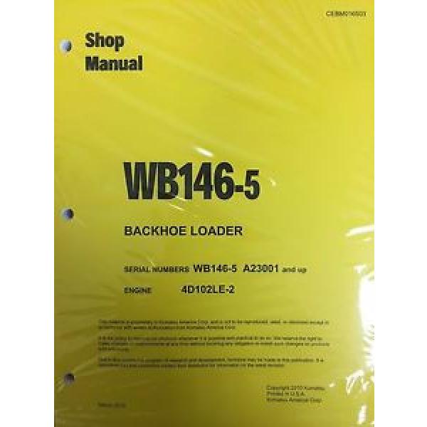Komatsu Mauritius  WB146-5 Backhoe Loader Shop Manual Repair Loader A23001 AND UP SERIAL #1 image