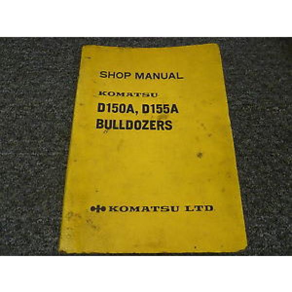 Komatsu Iran  D150A-1 D155A-1 Bulldozer Dozer Shop Service Repair Manual S/N 5501-Up #1 image
