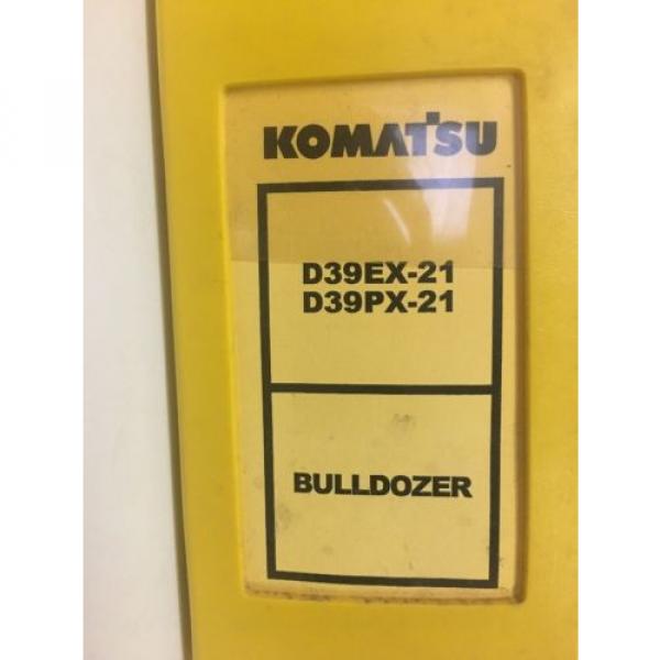 KOMATSU Liechtenstein  D39EX-21 D39PX-21 BULLDOZER SHOP MANUAL S/N 1001 &amp; UP #1 image