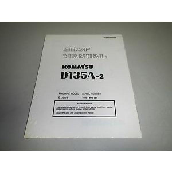 New Hongkong  Genuine Komatsu D135A-2 Bulldozer Dozer Shop Repair Service Manual Revision #1 image